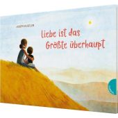 Liebe ist das Größte überhaupt, Kuefler, Joseph, Gabriel Verlag, EAN/ISBN-13: 9783522306393