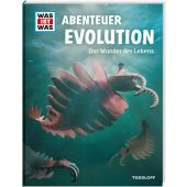 WAS IST WAS Evolution. Edition, Baur, Dr Manfred, Tessloff Verlag, EAN/ISBN-13: 9783788621940