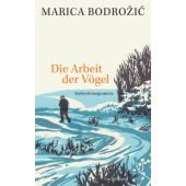 Die Arbeit der Vögel, Bodrozic, Marica, Luchterhand Literaturverlag, EAN/ISBN-13: 9783630875941