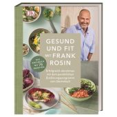 Gesund und fit mit Frank Rosin, Rosin, Frank, Dorling Kindersley Verlag GmbH, EAN/ISBN-13: 9783831038756
