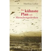 Der kühnste Plan seit Menschengedenken, Lohre, Matthias, Wagenbach, Klaus Verlag, EAN/ISBN-13: 9783803133366