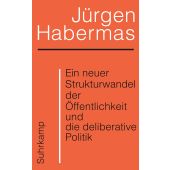 Ein neuer Strukturwandel der Öffentlichkeit und die deliberative Politik, Habermas, Jürgen, EAN/ISBN-13: 9783518587904