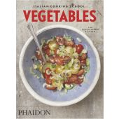 Italian Cooking School: Vegetables, Phaidon, EAN/ISBN-13: 9780714871226