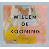 A Way of Living. The Art of Willem de Kooning, Zilczer, Judith, Phaidon, EAN/ISBN-13: 9781838666552
