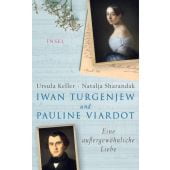 Iwan Turgenjew und Pauline Viardot, Keller, Ursula/Sharandak, Natalja, Insel Verlag, EAN/ISBN-13: 9783458177692