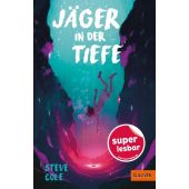 Jäger in der Tiefe, Cole, Steve, Gulliver Verlag, EAN/ISBN-13: 9783407754875