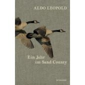 Ein Jahr im Sand County, Leopold, Aldo, MSB Matthes & Seitz Berlin, EAN/ISBN-13: 9783957576828