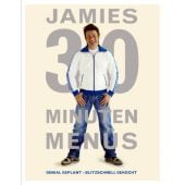 Jamies 30 Minuten Menüs, Oliver, Jamie, Dorling Kindersley Verlag GmbH, EAN/ISBN-13: 9783831018345