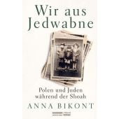 Wir aus Jedwabne, Bikont, Anna, Jüdischer Verlag im Suhrkamp Verlag, EAN/ISBN-13: 9783633543007