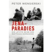 Jena-Paradies, Wensierski, Peter, Ch. Links Verlag, EAN/ISBN-13: 9783962891862