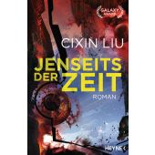 Jenseits der Zeit, Liu, Cixin, Heyne, Wilhelm Verlag, EAN/ISBN-13: 9783453317666