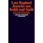 Jenseits von Kohle und Stahl, Raphael, Lutz, Suhrkamp, EAN/ISBN-13: 9783518299357