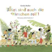 Jetzt sind auch die Kirschen reif!, Muller, Gerda, Moritz Verlag, EAN/ISBN-13: 9783895653353