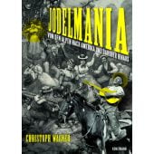 Jodelmania, Wagner, Christoph, Verlag Antje Kunstmann GmbH, EAN/ISBN-13: 9783956143267
