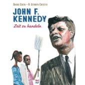 John F. Kennedy - Zeit zu handeln, Corey, Shana, Nord-Süd-Verlag, EAN/ISBN-13: 9783314103858