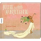 Julian ist eine Meerjungfrau, Love, Jessica, Knesebeck Verlag, EAN/ISBN-13: 9783957283641