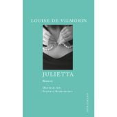 Julietta, Vilmorin, Louise de, Dörlemann Verlag, EAN/ISBN-13: 9783908777533