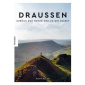 Draußen - Zurück zur Natur und zu dir selbst, Allen, Ruth, Knesebeck Verlag, EAN/ISBN-13: 9783957285171