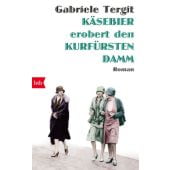 Käsebier erobert den Kurfürstendamm, Tergit, Gabriele, btb Verlag, EAN/ISBN-13: 9783442715565