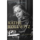 Käthe Kollwitz, Schymura, Yvonne, Verlag C. H. BECK oHG, EAN/ISBN-13: 9783406698712