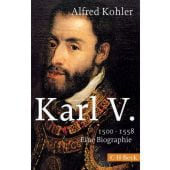 Karl V., Kohler, Alfred, Verlag C. H. BECK oHG, EAN/ISBN-13: 9783406669200