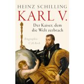 Karl V., Schilling, Heinz, Verlag C. H. BECK oHG, EAN/ISBN-13: 9783406748998