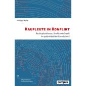 Kaufleute in Konflikt, Höhn, Philipp, Campus Verlag, EAN/ISBN-13: 9783593513973