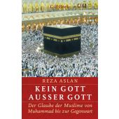 Kein Gott außer Gott, Aslan, Reza, Verlag C. H. BECK oHG, EAN/ISBN-13: 9783406736391