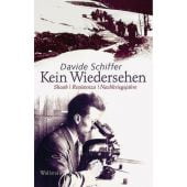 Kein Wiedersehen, Schiffer, Davide, Wallstein Verlag, EAN/ISBN-13: 9783835309197