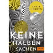 Keine halben Sachen, Herden, Antje, Gulliver Verlag, EAN/ISBN-13: 9783407812575