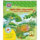 WAS IST WAS Junior Apfel, Birke, Löwenzahn Kennst du unsere Pflanzen?, Oftring, Bärbel, EAN/ISBN-13: 9783788622367