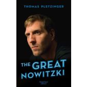 The Great Nowitzki, Pletzinger, Thomas, Verlag Kiepenheuer & Witsch GmbH & Co KG, EAN/ISBN-13: 9783462047325