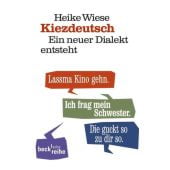 Kiezdeutsch, Wiese, Heike, Verlag C. H. BECK oHG, EAN/ISBN-13: 9783406630347