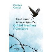 Kind einer schwierigen Zeit, Gansel, Carsten, Galiani Berlin, EAN/ISBN-13: 9783869712505