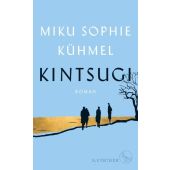 Kintsugi, Kühmel, Miku Sophie, Fischer, S. Verlag GmbH, EAN/ISBN-13: 9783103974591