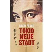 Tokio, neue Stadt, Peace, David, Liebeskind Verlagsbuchhandlung, EAN/ISBN-13: 9783954381272