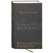 Kirche und Schule, Luther, Martin, Insel Verlag, EAN/ISBN-13: 9783458700494