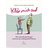 Klär mich auf, Gathen, Katharina von der, Klett Kinderbuch Verlag GmbH, EAN/ISBN-13: 9783954701193