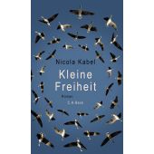 Kleine Freiheit, Kabel, Nicola, Verlag C. H. BECK oHG, EAN/ISBN-13: 9783406764677