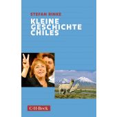 Kleine Geschichte Chiles, Rinke, Stefan, Verlag C. H. BECK oHG, EAN/ISBN-13: 9783406794124