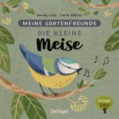 Meine Gartenfreunde - Die kleine Meise, Häfner, Carla, Verlag Friedrich Oetinger GmbH, EAN/ISBN-13: 9783751201728