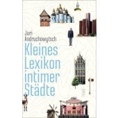 Kleines Lexikon intimer Städte, Andruchowytsch, Juri, Insel Verlag, EAN/ISBN-13: 9783458176794