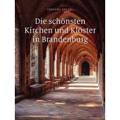 Die schönsten Kirchen und Klöster in Brandenburg, Drexel, Gerhard, be.bra Verlag GmbH, EAN/ISBN-13: 9783898092326