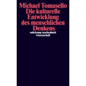 Die kulturelle Entwicklung des menschlichen Denkens, Tomasello, Michael, Suhrkamp, EAN/ISBN-13: 9783518294277