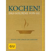 Kochen! Das Goldene von GU, Gräfe und Unzer, EAN/ISBN-13: 9783833815768