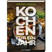 Kochen für ein Jahr, Tre Torri Verlag GmbH, EAN/ISBN-13: 9783960330967