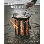 Kochen mit Feuer, Die Gestalten Verlag GmbH & Co.KG, EAN/ISBN-13: 9783967041323