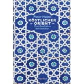 Köstlicher Orient, Heine, Peter, Wagenbach, Klaus Verlag, EAN/ISBN-13: 9783803136619