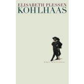Kohlhaas, Plessen, Elisabeth, Berlin Verlag GmbH - Berlin, EAN/ISBN-13: 9783827010155