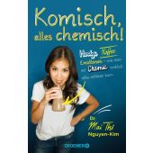 Komisch, alles chemisch!, Nguyen-Kim, Mai Thi (Dr.), Droemer Knaur, EAN/ISBN-13: 9783426277676